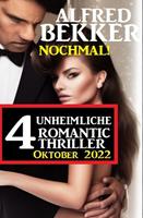 Nochmal! 4 Unheimliche Romantic Thriller Oktober 2022