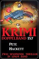   Krimi Doppelband 157 - Zwei spannende Thriller in einem Band