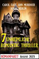   7 Unheimliche Romantic Thriller August 2023
