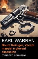 Bount Reiniger, Vecchi maestri e giovani assassini: romanzo criminale