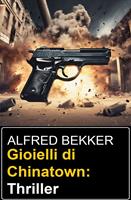 Gioielli di Chinatown: Thriller