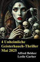   4 Unheimliche Geisterhauch-Thriller Mai 2025