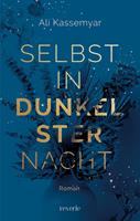   Selbst in dunkelster Nacht