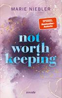   Not Worth Keeping
