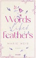   Words Like Feathers