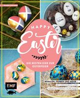 Happy Easter – Die besten Eier zur Osterfeier