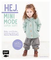 Hej Minimode – Super soft: Baby- und Kinderkleidung nähen mit Merino-Wollstoffen