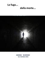   La fuga dalla morte