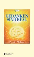   Gedanken sind real