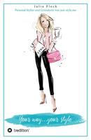   Your way...your style