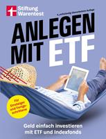 Anlegen mit ETF - Kapitalanlage und Altersvorsorge leicht gemacht