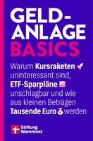   Geldanlage Basics - Mit Tipps rund ums Thema ETFs, Aktien und Verm&ouml;gensaufbau