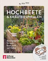   Bau deinen Garten: Hochbeete & Kr&auml;uterspiralen - Ratgeber f&uuml;r Gartengestaltung