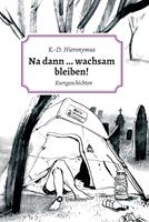   Na dann ... wachsam bleiben!