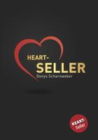   Heart-Seller&reg; &ndash; Mit der Kraft des Herzens verkaufen, f&uuml;hren, leben