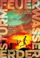   Feuer. Wasser. Erde. Sturm. - Zum Überleben brauchst du alle Sinne