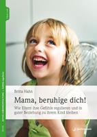   Mama, beruhige dich!