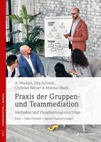   Praxis der Gruppen- und Teammediation