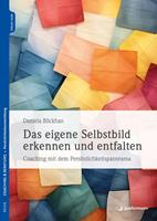   Das eigene Selbstbild erkennen und entfalten