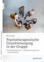  Psychotherapeutische Grundversorgung in der Gruppe
