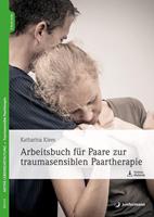   Arbeitsbuch für Paare zur traumasensiblen Paartherapie