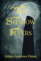   THE SHADOW FLYERS