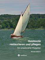   Holzboote restaurieren und pflegen