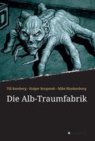   Die Alb-Traumfabrik