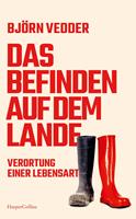   Das Befinden auf dem Lande. Verortung einer Lebensart