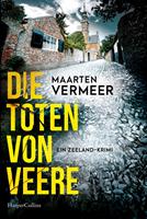   Die Toten von Veere. Ein Zeeland-Krimi