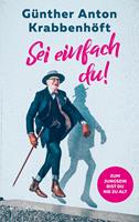   Sei einfach du! &ndash; Zum Jungsein bist du nie zu alt