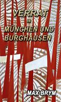   Verrat in M&uuml;nchen und Burghausen