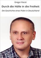   Durch die Hölle in die Freiheit