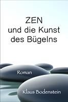   Zen und die Kunst des Bügelns