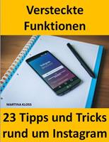   23 Tipps und Tricks &ndash; versteckte Funktionen bei Instagram