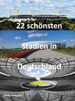  22 sch&ouml;nsten Stadien in Deutschland