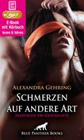 Schmerzen auf andere Art | Erotische SM-Geschichte