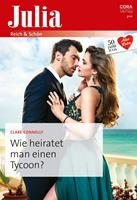 Wie heiratet man einen Tycoon?