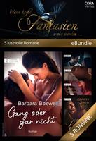   Wenn heiße Fantasien wahr werden … 5 lustvolle Romane