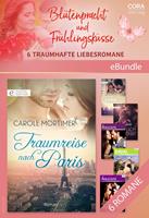   Bl&uuml;tenpracht und Fr&uuml;hlingsk&uuml;sse - 6 traumhafte Liebesromane