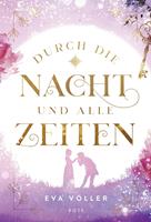   Durch die Nacht und alle Zeiten