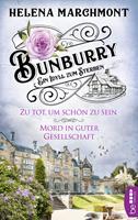   Bunburry - Zu tot, um sch&ouml;n zu sein & Mord in guter Gesellschaft