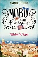   Mord auf Reisen - T&ouml;dliches St. Tropez