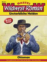   Wildwest-Roman – Unsterbliche Helden 4