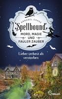   Spellbound - Lieber verhext als verstorben