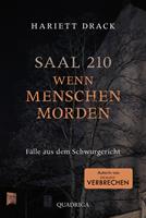   Saal 210 - Wenn Menschen morden