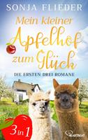   Mein kleiner Apfelhof zum Glück - Die ersten drei Romane