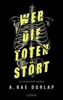   Wer die Toten stört