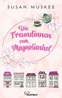   Die Freundinnen vom Magnolienhof