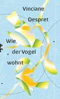   Wie der Vogel wohnt